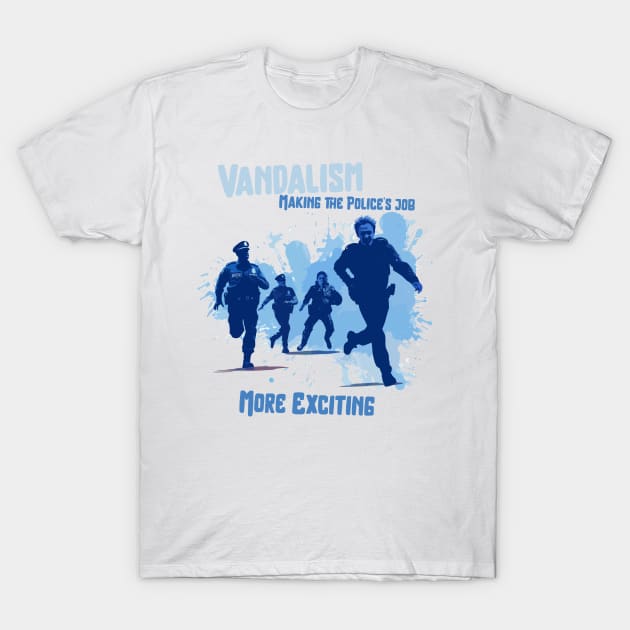 Graffiti vandalism funny police T-Shirt by Snoe